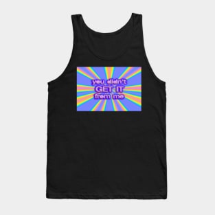 You Didn’t Get It From Me Blue Sunburst Tank Top